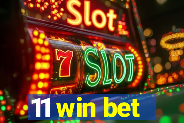 11 win bet